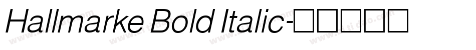 Hallmarke Bold Italic字体转换